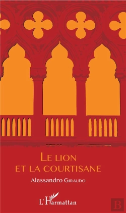 Bertrand.pt - Le Lion Et La Courtisane