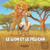 Le Lion Et Le Pelican