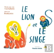 Le Lion Et Le Singe (2e Édition)