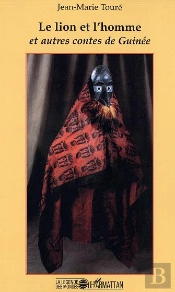 Le Lion Et L'Homme Et Autres Contes De Guinee