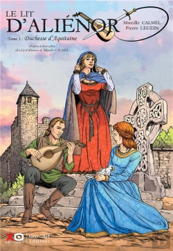 Bertrand.pt - Le Lit D'Aliénor Tome 1 : Duchesse D'Aquitaine