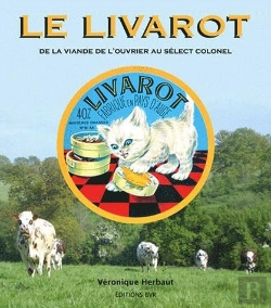 Bertrand.pt - Le Livarot - De La Viande De L'Ouvrier Au Select Colonel