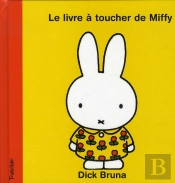 Le Livre À Toucher De Miffy