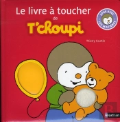 Le Livre A Toucher De T'Choupi