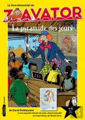 Le Livre Bimestriel De Zavator - T04 - La Pyramide Des Jours - Le Livre Bimestriel De Zavator