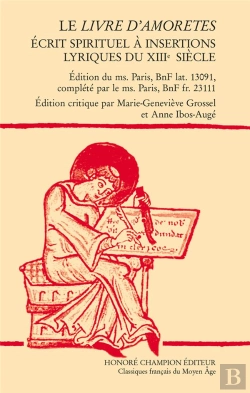 Bertrand.pt - Le Livre D'Amoretes : Écrit Spirituel À Insertions Lyriques Du Xiiie Siècle