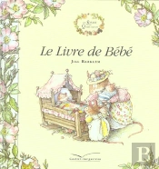 Le Livre De Bebe ; Des Souris Des Quatre Saisons