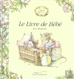 Bertrand.pt - Le Livre De Bebe ; Des Souris Des Quatre Saisons