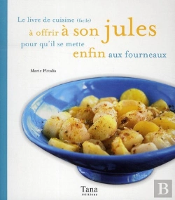 Bertrand.pt - Le Livre De Cuisine A Offrir A Son Jules Pour Qu'Il Se Mette Enfin Aux Fourneaux