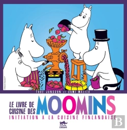 Bertrand.pt - Le Livre De Cuisine Des Moomins ; Initiation À La Cuisine Finlandaise
