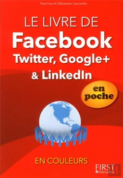 Bertrand.pt - Le Livre De Facebook  Twitter  Linkedln Et Google + En Poche