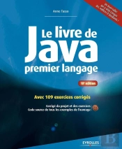 Le Livre De Java Premier Langage ; Avec 109 Exercices Corrigés (Édition 2015)