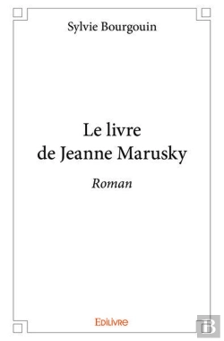 Bertrand.pt - Le Livre De Jeanne Marusky - Roman