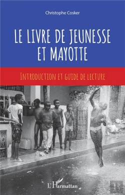 Bertrand.pt - Le Livre De Jeunesse Et Mayotte ; Introduction Et Guide De Lecture