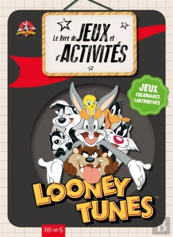 Bertrand.pt - Le Livre De Jeux Et D'Activités Looney Tunes