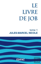 Le Livre De Job. Tome 1. Commentaire Biblique Ceb