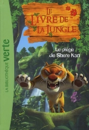 Le Livre De La Jungle 02 - Le Piege De Shere Kan