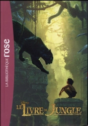 Le Livre De La Jungle  - Le Roman Du Film