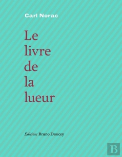 Bertrand.pt - Le Livre De La Lueur