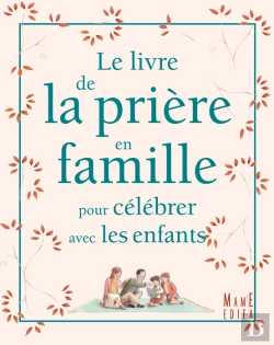 Bertrand.pt - Le Livre De La Priere En Famille Pour Celebrer Avec Les Enfants