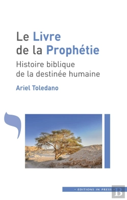Bertrand.pt - Le Livre De La Prophétie : Histoire Biblique De La Destinée Humaine