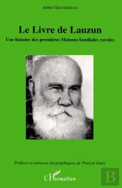 Le Livre De Lauzun ; Une Histoire Des Premières Maisons Familiales Rurales