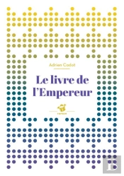Le Livre De L'Empereur