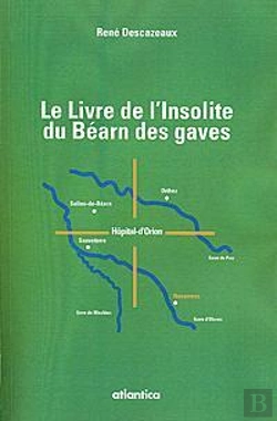 Bertrand.pt - Le Livre De L'Insolite Du Béarn Et Des Gaves