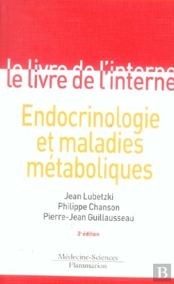 Bertrand.pt - Le Livre De L'Interne : Endocrinologie Et Maladies Metaboliques