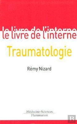 Bertrand.pt - Le Livre De L'Interne ; Traumatologie