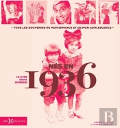 Le Livre De Ma Jeunesse : Nés En 1936
