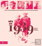Le Livre De Ma Jeunesse : Nés En 1939