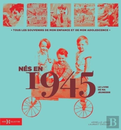 Bertrand.pt - Le Livre De Ma Jeunesse : Nés En 1945