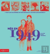 Le Livre De Ma Jeunesse : Nés En 1949