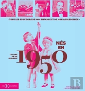 Le Livre De Ma Jeunesse : Nés En 1950