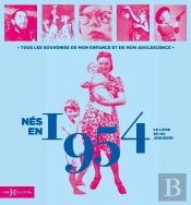 Le Livre De Ma Jeunesse : Nés En 1954