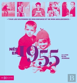 Bertrand.pt - Le Livre De Ma Jeunesse : Nés En 1955