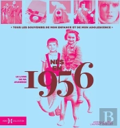 Le Livre De Ma Jeunesse : Nés En 1956