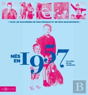 Le Livre De Ma Jeunesse : Nés En 1957