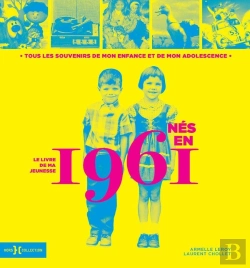Bertrand.pt - Le Livre De Ma Jeunesse : Nés En 1961
