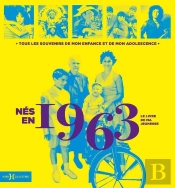 Le Livre De Ma Jeunesse : Nés En 1963