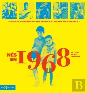 Le Livre De Ma Jeunesse : Nés En 1968