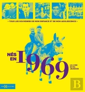 Le Livre De Ma Jeunesse : Nés En 1969
