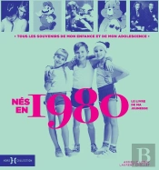 Le Livre De Ma Jeunesse : Nés En 1980
