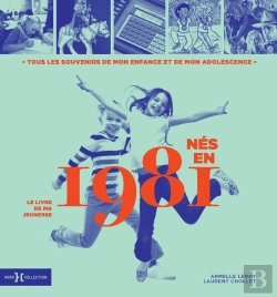 Bertrand.pt - Le Livre De Ma Jeunesse : Nés En 1981