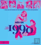 Le Livre De Ma Jeunesse : Nés En 1990