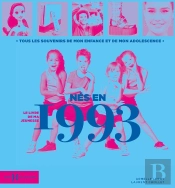 Le Livre De Ma Jeunesse : Nés En 1993
