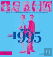 Le Livre De Ma Jeunesse : Nés En 1995
