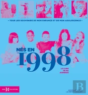 Le Livre De Ma Jeunesse : Nés En 1998