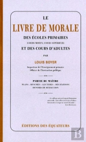 Le Livre De Morale Des Ecoles Primaires